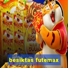 besiktas futemax